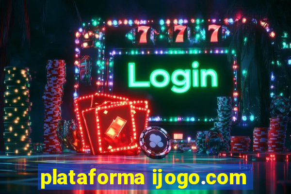 plataforma ijogo.com